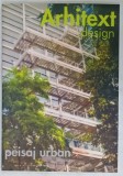 ARHITEXT DESIGN , REVISTA , SUBIECT : PEISAJ URBAN , NR. 5 , 2002