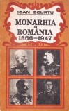 MONARHIA IN ROMANIA 1866-1947-IOAN SCURTU-345074