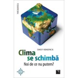 Clima se schimba. Noi de ce nu putem? - Daisy Kendrick, Niculescu