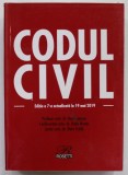 CODUL CIVIL , EDITIA A 7 -A ACTUALIZATA LA 19 MAI 2019 de DAN LUPASCU ...DORU TRAILA , APARUTA 2019
