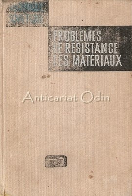 Resistance Des Materiaux. Manuel De Resolution Des Problemes - I. Mirolioubov foto