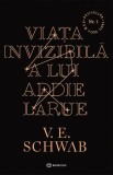 Viata invizibila a lui Addie LaRue - V. E. Schwab - Bookzone