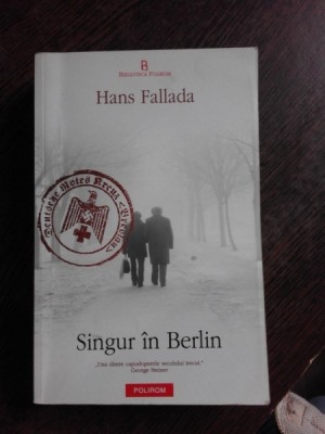 SINGUR IN BERLIN - HANS FALLADA foto