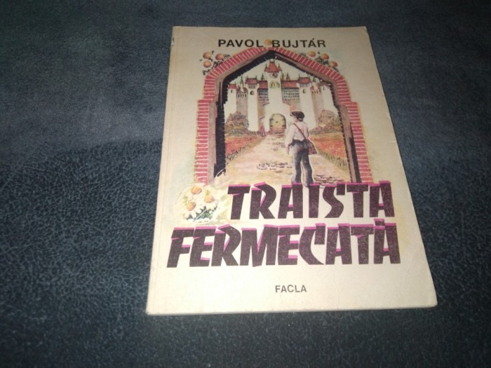 PAVOL BUJTAR - TRAISTA FERMECATA