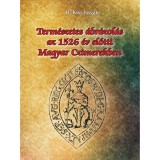 Term&eacute;szetes &aacute;br&aacute;zol&aacute;s az 1526. &eacute;v előtti magyar czimerekben - R. Kiss Istv&aacute;n