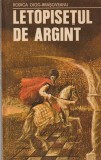 RODICA OJOG-BRASOVEANU - LETOPISETUL DE ARGINT