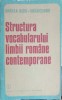 STRUCTURA VOCABULARULUI LIMBII ROMANE CONTEMPORANE. PROBLEME TEORETICE SI APLICATII PRACTICE-ANGELA BIDU-VR-212752