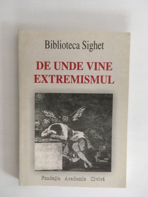 M- De unde vine extremismul, Biblioteca Sighet, Fundatia Academia Civica 2001 foto