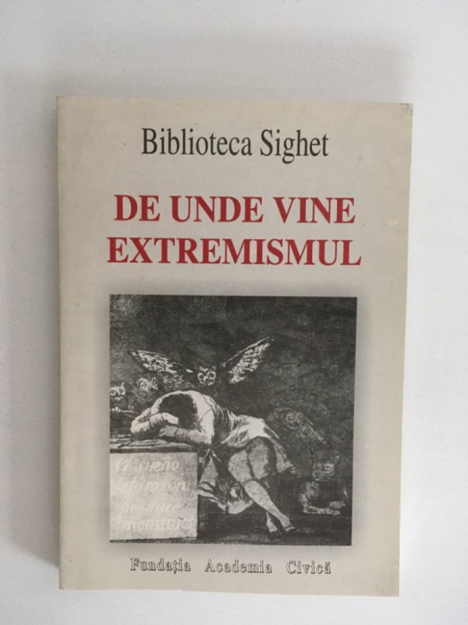 M- De unde vine extremismul, Biblioteca Sighet, Fundatia Academia Civica 2001