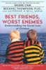 Best Friends, Worst Enemies: Understanding the Social Lives of Children