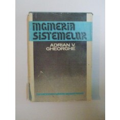 INGINERIA SISTEMELOR de ADRIAN V. GHEORGHE, 1979