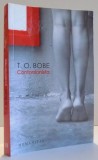 CONTORSIONISTA de T. O. BOBE , 2011 *PREZINTA HALOURI DE APA