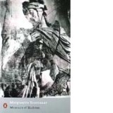 Memoirs Of Hadrian - Marguerite Yourcenar