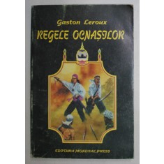 REGELE OCNASILOR de GASTON LEROUX , 1993