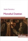 Monahul Damian | Vasile Demetrius
