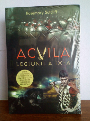 Rosemary Sutcliff - Acvila legiunii a IX- a (fantasy) foto