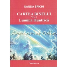Cartea Binelui II - Sanda Sfichi - Lumina Launtrica