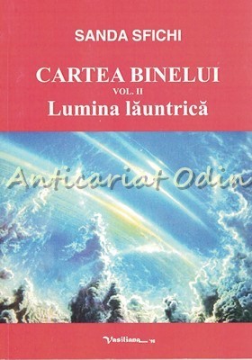 Cartea Binelui II - Sanda Sfichi - Lumina Launtrica foto