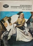 Nevestele Vesele din Windsor &amp; Cum va place - William Shakespeare - Editura Minerva, 1980, BPT, Teatru, Romana