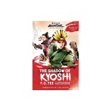 Avatar, the Last Airbender: The Shadow of Kyoshi (the Kyoshi Novels Book 2)