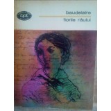 Charles Baudelaire - Florile raului (Editia: 1978)