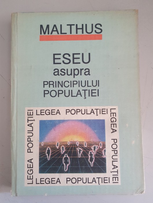 ESEU ASUPRA PRINCIPIULUI POPULATIEI - MALTHUS