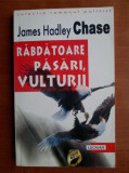 James Hadley Chase - Răbdătoare păsări, vulturii