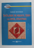 INTALNIRE DE GRADUL ZERO LA NIVEL STRATEGIC de MARIAN BUCIUMAN , SERIA &#039; GANDIREA MILITARA ROMANEASCA &#039; , 2005 , DEDICATIE *