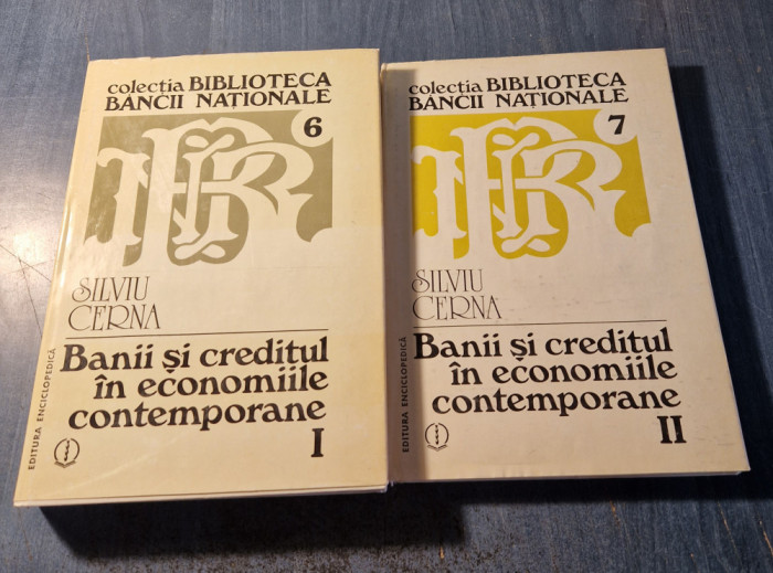 Banii si creditul in economiile contemporane 2 volume Silviu Cerna