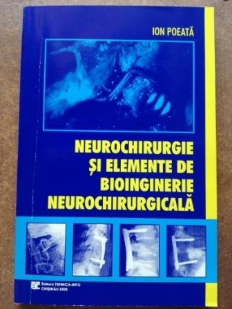 Neurochirurgie si elemente de bioinginerie neurochirurgicala- Ion Poeata Neurochirurgie si elemente de bioinginerie neurochirurgicala- Ion Poeata