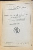 Probleme de numismatica romaneasca- revista- Const. Moisil
