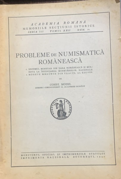 Probleme de numismatica romaneasca- revista- Const. Moisil