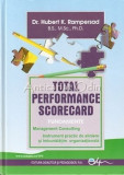 Cumpara ieftin Total Performance Scorecard. Fundamente Management Consulting- H.K. Rampersad