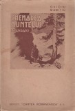 Ovidiu Manitiu - Chemarea muntelui, Editie Princeps, Depozit Cartea Romaneasca, Carte Veche, Bucuresti