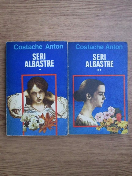 Costache Anton - Seri albastre 2 volume