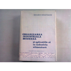 ORGANIZAREA INDUSTRIALA MODERNA SI APLICATIILE EI IN INDUSTRIA ALIMENTARA. DOCUMENTATIE INTERNATIONALA - EGON TRATTNER