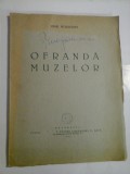 Cumpara ieftin OFRANDA MUZELOR - MIHAI MOSANDREI