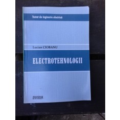 ELECTROTEHNOLOGII - LUCIAN CIOBANU