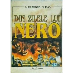 Alexandre Dumas - Din zilele lui Nero