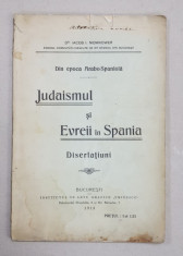 JUDAISMUL SI EVREII IN SPANIA - DISERTATIUNI de IACOB I. NIEMIROWER , 1913 foto