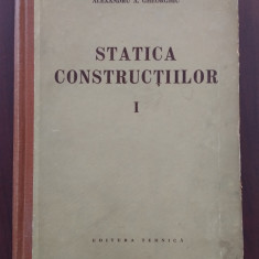 Statica construcțiilor - structuri static determinate - Alexandru Gheorghiu 1960