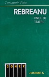 Rebreanu: omul de teatru - 1995 - Constantin Paiu (XD204)