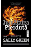 Jumatatea pierduta | Sally Green