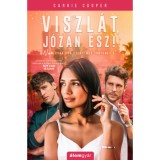 Viszl&aacute;t, j&oacute;zan &eacute;sz! - Carrie Cooper