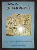 MELFIOR RA - DIN TAINELE FARAONILOR - Carte Spiritualitate si Ezoterism, Editura Misiunea Romania, 1997