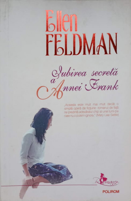 IUBIREA SECRETA A ANNEI FRANK-ELLEN FELDMAN