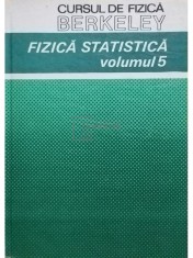 F. Reif - Cursul de fizica Berkeley - Fizica Statistica - vol 5 (Editia: 1983)