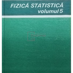 F. Reif - Cursul de fizică Berkeley - Fizica Statistică - vol 5 (editia 1983)