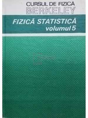 F. Reif - Cursul de fizica Berkeley - Fizica Statistica - vol 5 (Editia: 1983) foto