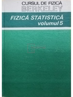 F. Reif - Cursul de fizică Berkeley - Fizica Statistică - vol 5 (editia 1983) foto